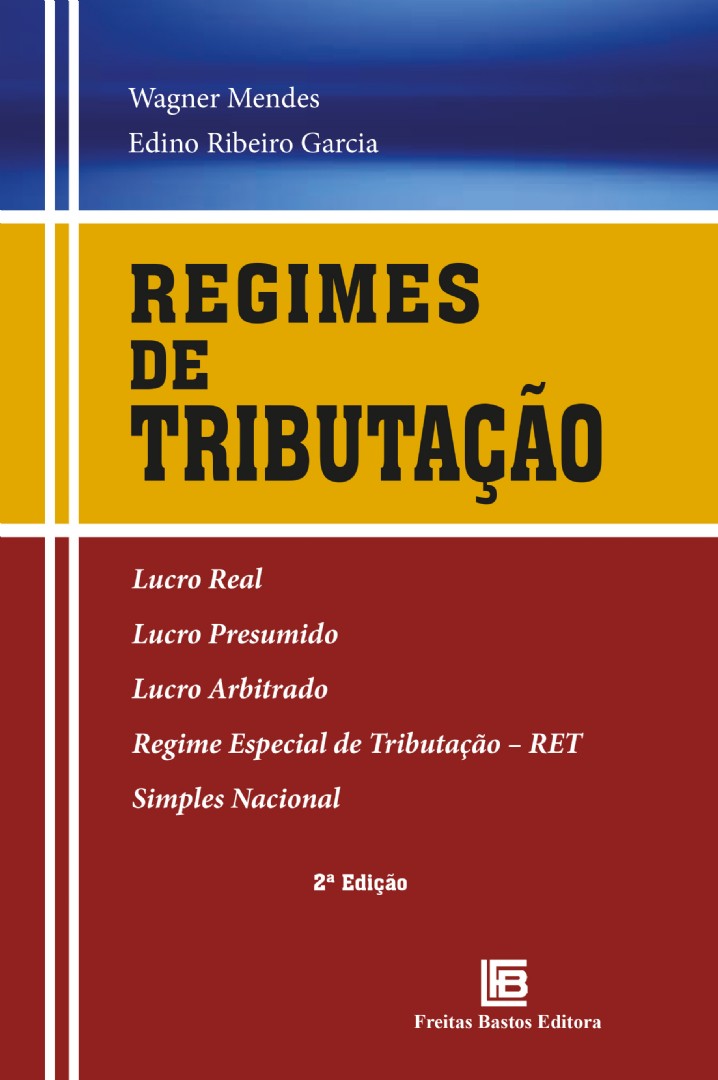 Regimes de Tributação 2ª ED. :: livrariacoad.com.br